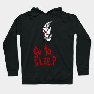 Go to sleep. black Hoodie